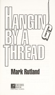 Cover of: Hanging by a thread by Mark Rutland