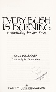 Every bush is burning by Joan Puls