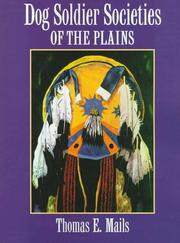 Cover of: Dog soldiers societies of the Plains