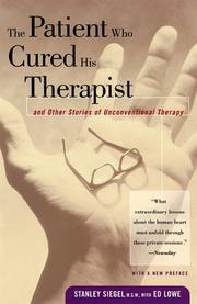 Cover of: The Patient Who Cured His Therapist: And Other Stories of Unconventional Therapy