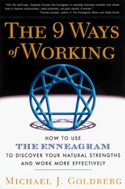 Cover of: The 9 Ways of Working: How to Use the Enneagram to Discover Your Natural Strengths and Work More Effectively
