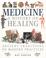 Cover of: Medicine: A History of Healing 