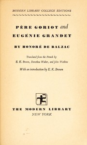 Cover of: Père Goriot, and Eugénie Grandet by Honoré de Balzac