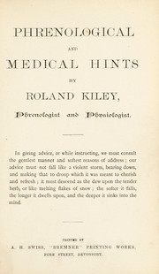 Cover of: Phrenological and medical hints | Roland Kiley