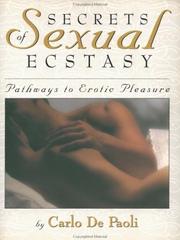 Cover of: Secrets of sexual ecstasy: pathways to erotic pleasure