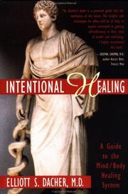 Cover of: Intentional healing: a guide to the mind/body healing system