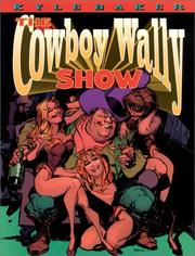 Cover of: The Cowboy Wally show by Kyle Baker