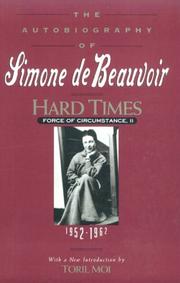 Cover of: Hard Times: Force of Circumstances, 1952-1962 (Autobiography of Simone De Beauvoir)