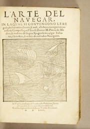Cover of: L'arte del nauegar: in laqual si contengono le regole, dechiarationi, secreti, & auisi, alla bona nauegation necessarij
