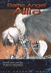 Cover of: Battle Angel Alita, Volume 1: Rusty Angel (Battle Angel Alita (Graphic Novels))