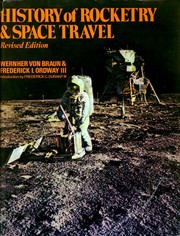 History of rocketry & space travel by Wernher von Braun