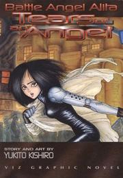 Cover of: Battle Angel Alita, Volume 2: Tears Of An Angel (Battle Angel Alita (Graphic Novels))
