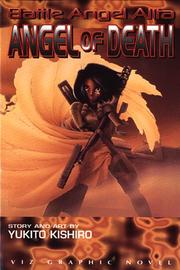 Cover of: Battle Angel Alita, Volume 6: Angel Of Death (Battle Angel Alita (Graphic Novels))