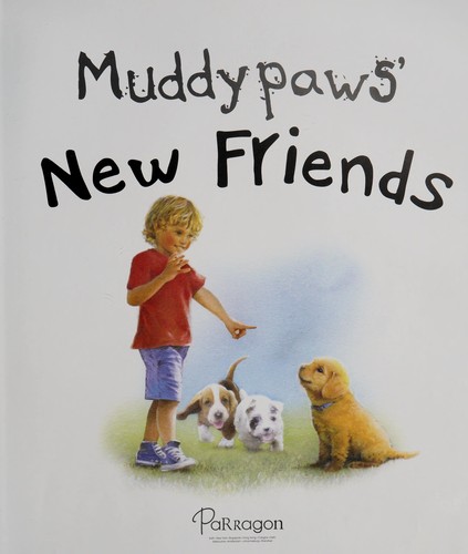 Muddypaws' new friends by Steve Smallman