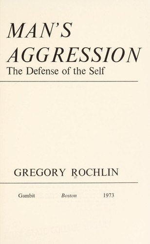Man's aggression by Gregory Rochlin
