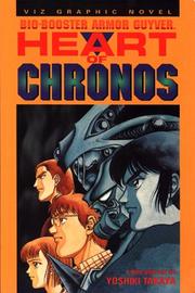 Cover of: Bio Booster Armor Guyver, Volume 6: Heart Of Chronos (Viz Graphic Novel)