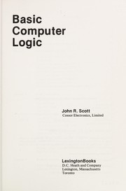 Cover of: Basic computer logic | John R. Scott