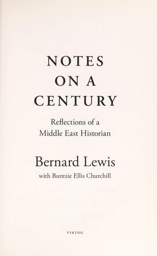 Notes on a century by Bernard Lewis