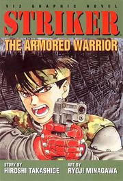 Cover of: Striker, Volume 1 by Hiroshi Takashige