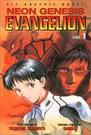 Cover of: Neon Genesis Evangelion, Vol. 1 by Yoshiyuki Sadamoto, Yoshiyuki Sadamoto