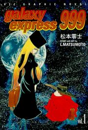 Cover of: Galaxy Express 999, Vol. 1 by Leiji Matsumoto