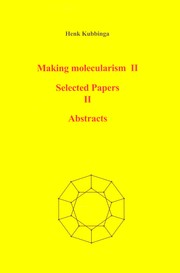 Cover of: Making molecularism II. Selected papers II. Abstracts | 