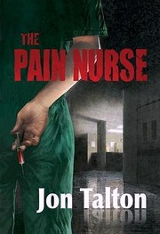 Cover of: The pain nurse by Jon Talton