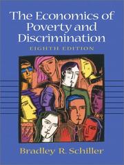 The economics of poverty and discrimination by Bradley R. Schiller, Joan M. Saslow, Allen Ascher