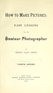 Cover of: How to make pictures | Henry Clay Price
