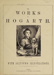 Cover of: The works of Hogarth | William Hogarth