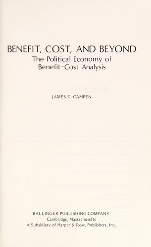 Benefit, cost, and beyond by James T. Campen