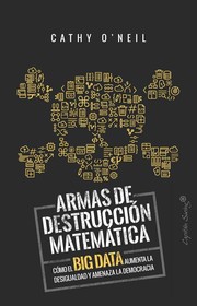 Cover of: Weapons of Math Destruction
