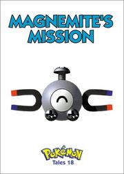 Cover of: Magnemite's Mission by Akihito Toda, Kagemaru Himeno