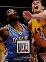 Cover of: The story of the Denver Nuggets | Nate LeBoutillier