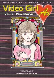 Cover of: Video Girl Ai, Vol. 2: Mix Down