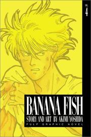 Cover of: Banana Fish, Vol. 4 by Akimi Yoshida