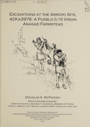 Cover of: Excavations at the Arroyo site, 42Ka3976 | Douglas A. McFadden