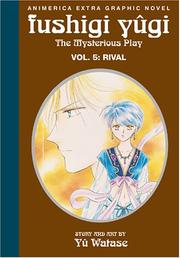 Cover of: Rival (Fushigi Yugi: The Mysterious Play, Vol. 5) by Yu Watase