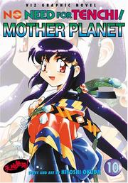 Cover of: No Need for Tenchi!, Vol. 10: Mother Planet