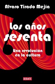 Cover of: Los años sesenta : una revolución en la cultura - 1. edición.