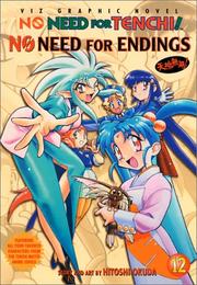 Cover of: No Need For Tenchi!, Volume 12: No Need For Endings (No Need for Tenchi)