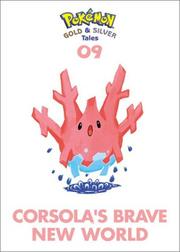 Cover of: Pokemon Gold & Silver Tales: Corsola's Brave New World (Pokémon Gold & Silver Tales, 9)