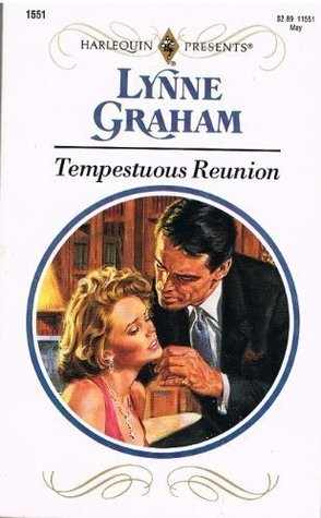 Tempestuous Reunion by Lynne Graham