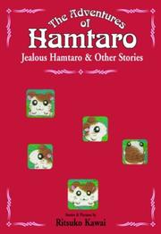 Cover of: The Adventures of Hamtaro, Vol. 3: Jealous Hamtaro and Other Stories