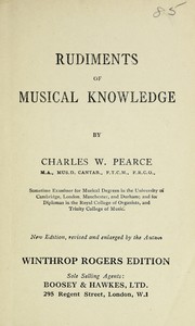 Cover of: Rudiments of musical knowledge | Charles William Pearce