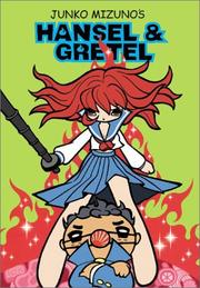 Cover of: Junko Mizuno'S Hansel And Gretel by Junko Mizuno