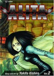 Cover of: Battle Angel Alita, Volume 2: Tears Of An Angel (Battle Angel Alita)