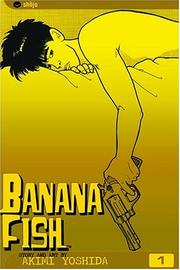 Banana Fish, Vol. 1 by Akimi Yoshida