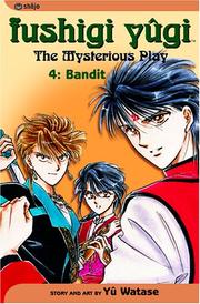 Cover of: Fushigi Yugi, Volume 4: Bandit (Fushigi Yugi)