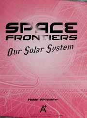 Cover of: Our solar system | Helen Whittaker